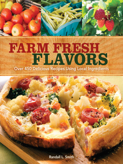 Title details for Farm Fresh Flavors by Randall L. Smith - Available